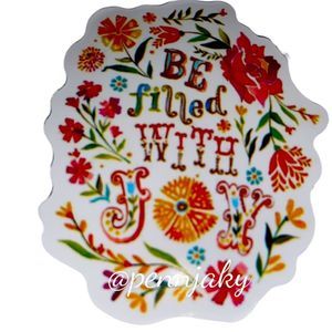 🌻2 for $9 or 4 for $15🌻 Religious Be filled with joy Decal for yeti laptop etc
